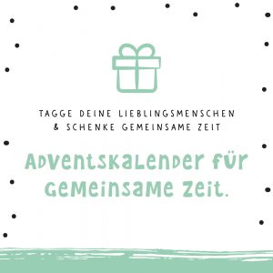 Instagram Adventskalender für gemeinsame Zeit