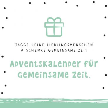 Instagram Adventskalender für gemeinsame Zeit