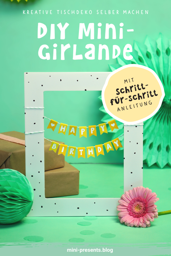 Pin: DIY Mini-Girlande zum Geburtstag